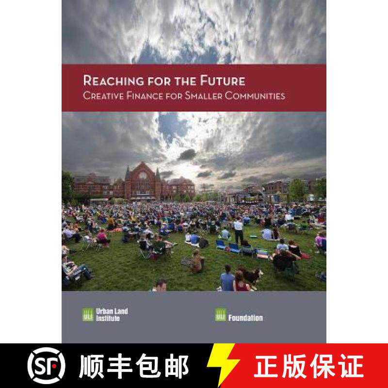 预订 Reaching for the Future: Creative Finance for Smaller Communities: Creative Finance for Smaller ... [9780874203769]