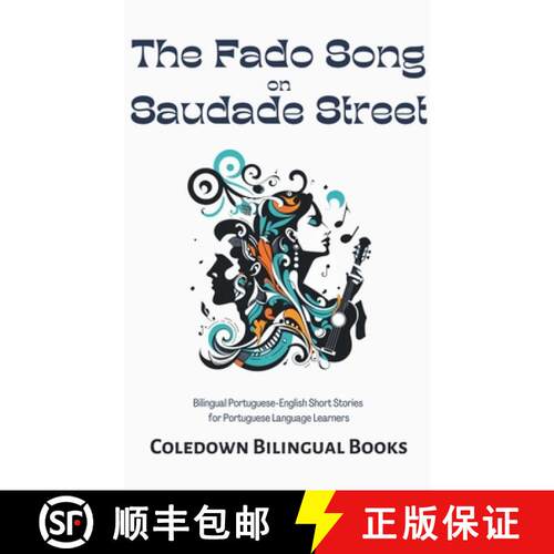 【3-4周达】The Fado Song on Saudade Street: Bilingual Portuguese-English Short Stories  for Portugues... [9798223258339]