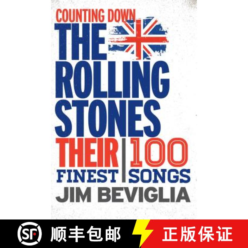 预订 Counting Down the Rolling Stones : Their 100 Finest Songs [9781442254466]