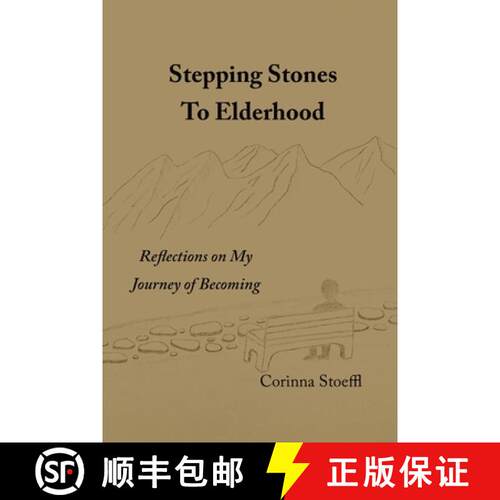 【3-4周达】Stepping Stones to Elderhood: Reflections on My Journey of Becoming [9798218617967]