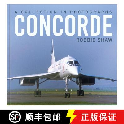 【3-4周达】Concorde: A Collection in Photographs [9781803998466]