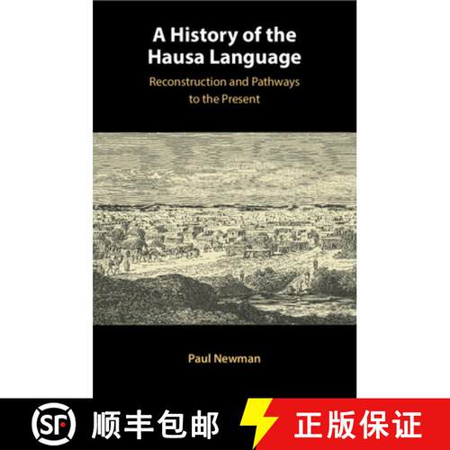 【3-4周达】A History of the Hausa Language: Reconstruction and Pathways to the Present [9781009124300]