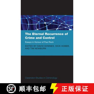 【3-4周达】精装 The Eternal Recurrence of Crime and Control: Essays in Honour of Paul Rock [9780199580231]