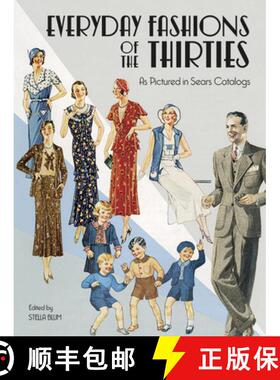 预订 Everyday Fashions of the Thirties as Pictured in Sears Catalogs [9780486251080]