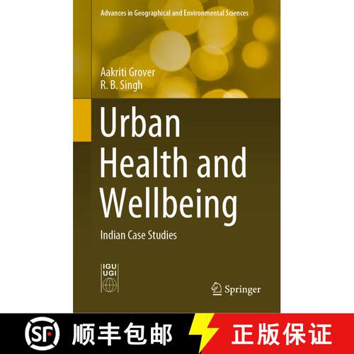 【3-4周达】精装 Urban Health and Wellbeing : Indian Case Studies [9789811366703]