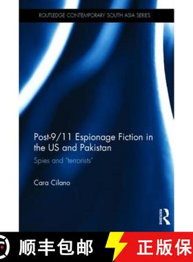 【3-4周达】Post-9/11 Espionage Fiction in the US and Pakistan: Spies and Terrorists [9780415684514]