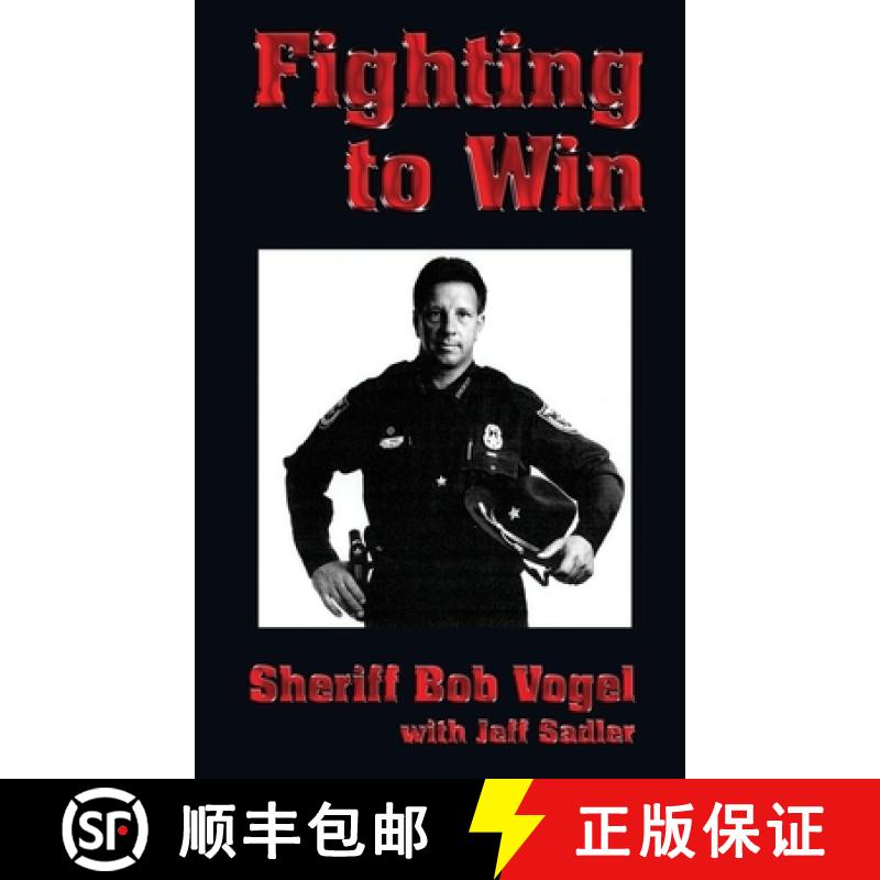 【3-4周达】Fighting to Win : Sheriff Bob Vogel [9781630269357]