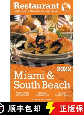【3-4周达】2022 Miami & South Beach - The Restaurant Enthusiast’s Discriminating Guide [9798201411619]