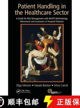 【3-4周达】Patient Handling in the Healthcare Sector: A Guide for Risk Management with Mapo Methodolo... [9781138431737]