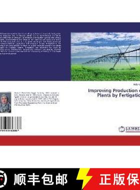 预订 Improving Production of Plants by Fertigation [9783659628887]