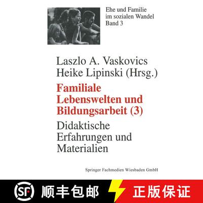 【3-4周达】Familiale Lebenswelten und Bildungsarbeit : Didaktische Erfahrungen und Materialien [9783810020642]
