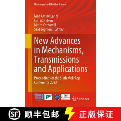 【3-4周达】精装 New Advances in Mechanisms, Transmissions and Applications : Proceedings of the Sixth... [9783031298141]