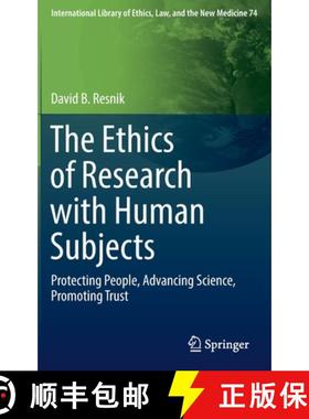 【3-4周达】The Ethics of Research with Human Subjects : Protecting People, Advancing Science, Promoti... [9783319687551]
