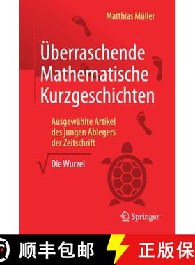 【3-4周达】Überraschende Mathematische Kurzgeschichten : Ausgewählte Artikel des jungen Ablegers de... [9783658138943]