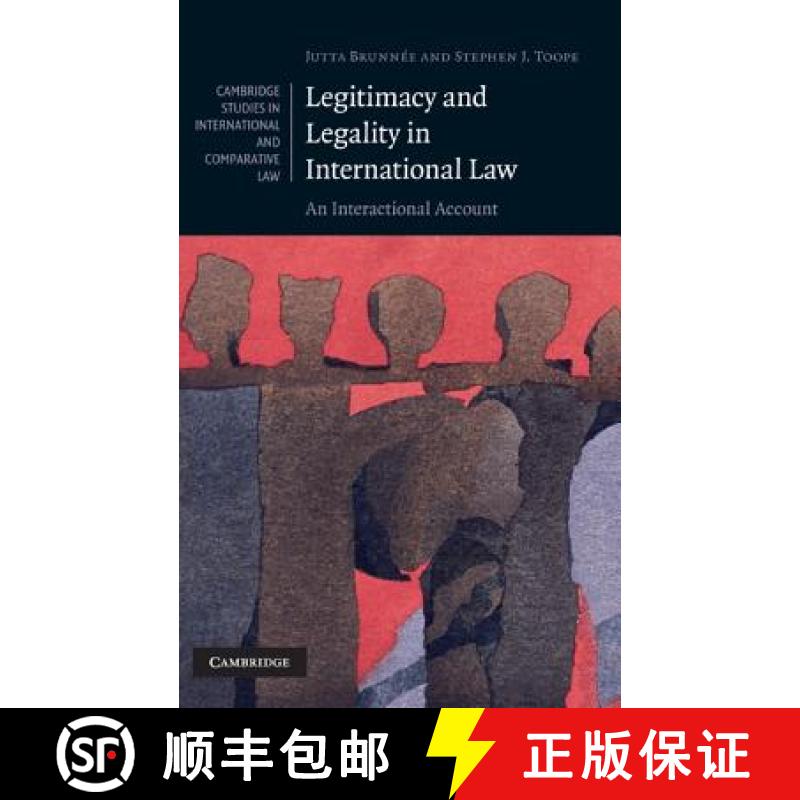 【3-4周达】Legitimacy and Legality in International Law: An Interactional Account - Legitimacy and Le... [9780521880657]