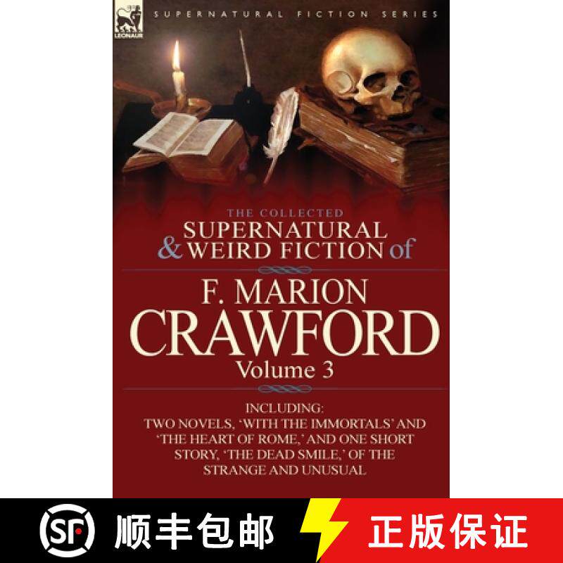 【3-4周达】精装 The Collected Supernatural and Weird Fiction of F. Marion Crawford: Volume 3-Includin... [9780857065513]