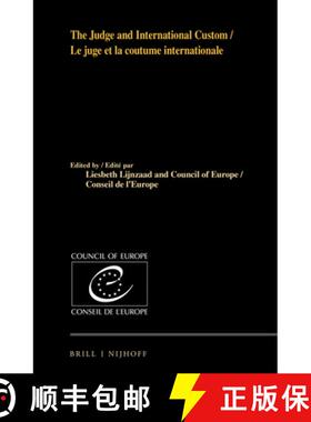 预订 The Judge and International Custom / Le Juge Et La Coutume Internationale [9789004292130]