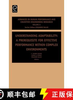 【3-4周达】Understanding Adaptability: A Prerequisite for Effective Performance Within Complex Enviro... [9780762312481]