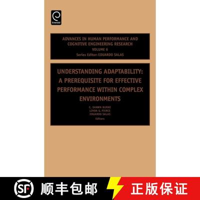【3-4周达】Understanding Adaptability: A Prerequisite for Effective Performance Within Complex Enviro... [9780762312481]
