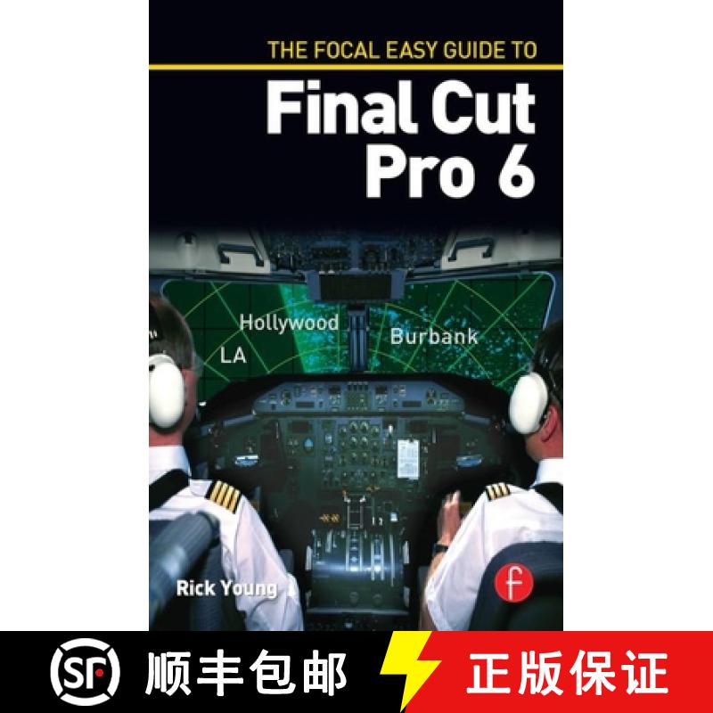 【3-4周达】The Focal Easy Guide to Final Cut Pro 6 [9780240810096]