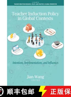 【3-4周达】Teacher Induction Policy in Global Contexts: Intentions, Implementations, and Influences [9798887307381]