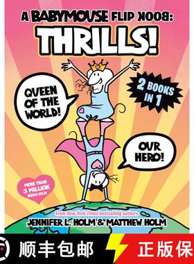 【3-4周达】A Babymouse Flip Book: THRILLS! (Queen of the World + Our Hero): (A Graphic Novel) [9780593810071]