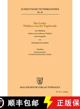 【3-4周达】Die Lieder Walthers von der Vogelweide：1. Bändchen. Die religiösen und die politischen ... [9783111239552]
