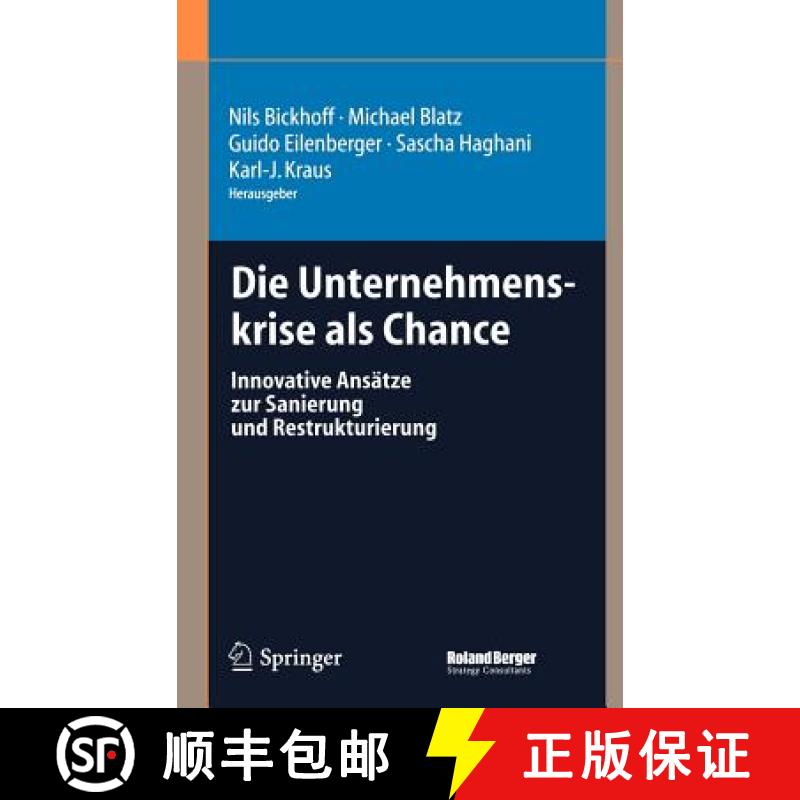 【3-4周达】Die Unternehmenskrise als Chance : Innovative Ansätze zur Sanierung und Restrukturierung [9783540214335]