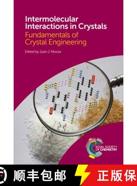 【3-4周达】Intermolecular Interactions in Crystals : Fundamentals of Crystal Engineering [9781782621737]