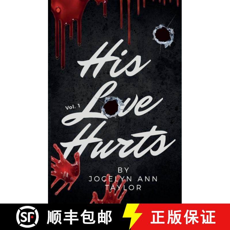 预订 His Love Hurts [9780692872017]