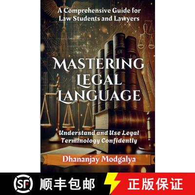 【3-4周达】Mastering Legal Language: A Comprehensive Guide for Law Students and Lawyers [9789366797823]