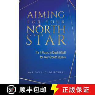 【3-4周达】Aiming for Your North Star: The 4 Phases to Reach Liftoff for Your Growth Journey [9781736969809]