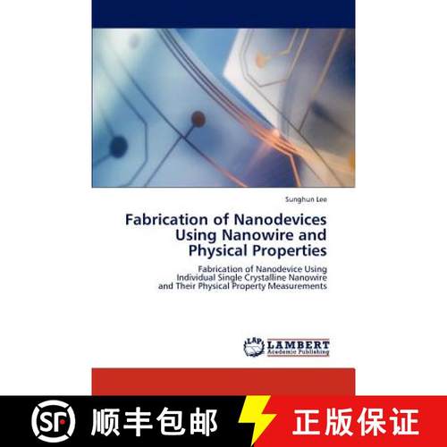 预订 Fabrication of Nanodevices Using Nanowire and Physical Properties [9783846513156]