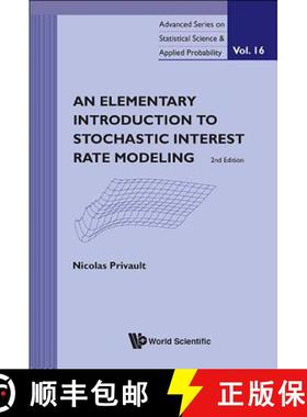 【3-4周达】Elementary Introduction to Stochastic Interest Rate Modeling, an (2nd Edition) [9789814390859]