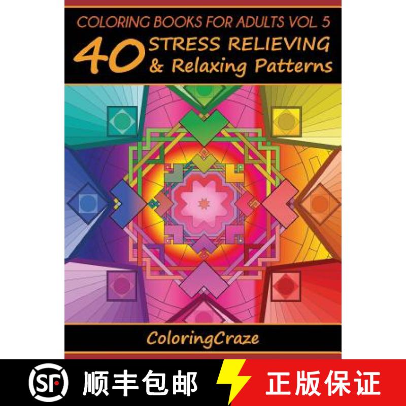 【3-4周达】Coloring Books For Adults Volume 5: 40 Stress Relieving And Relaxing Patterns [9788365560025]