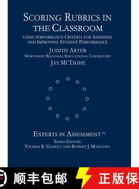【3-4周达】Scoring Rubrics in the Classroom: Using Performance Criteria for Assessing and Improving S... [9780761975748]