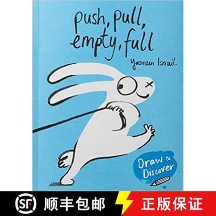 Push, Pull, Empty, Full: Draw & Discover (Draw and Discover) [9781780679303]