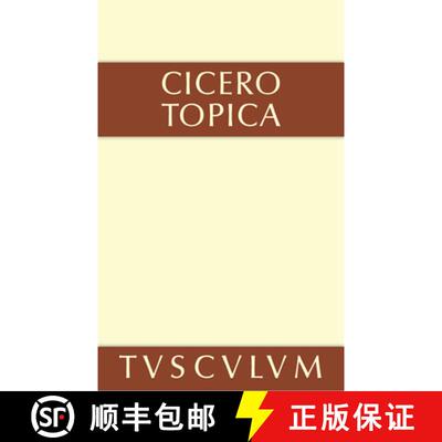 【3-4周达】精装 Topica – die Kunst, richtig zu argumentieren. Lateinisch und deutsch [9783110360301]