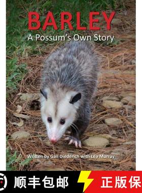 【3-4周达】Barley, a Possum's Own Story [9781614932741]