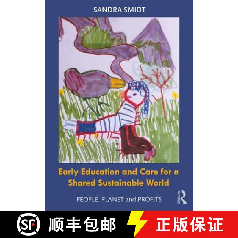 【3-4周达】Early Childhood Education and Care for a Shared Sustainable World : People, Planet and Pro... [9781138478329]