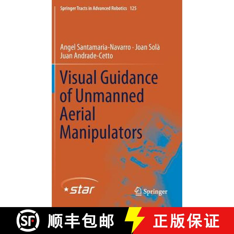 【3-4周达】Visual Guidance of Unmanned Aerial Manipulators [9783319965796]