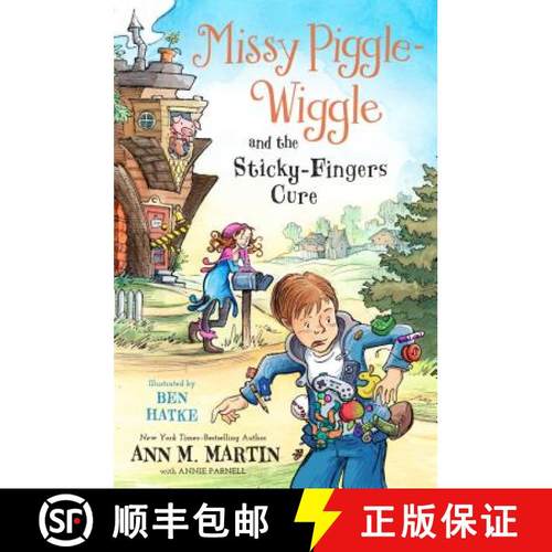 【3-4周达】Missy Piggle-Wiggle and the Sticky-Fingers Cure [9781250211392]