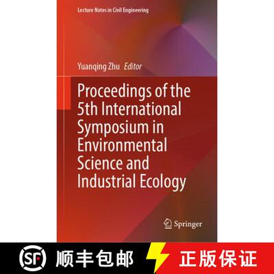 【3-4周达】精装 Proceedings of the 5th International Symposium in Environmental Science and Industria... [9789819223886]