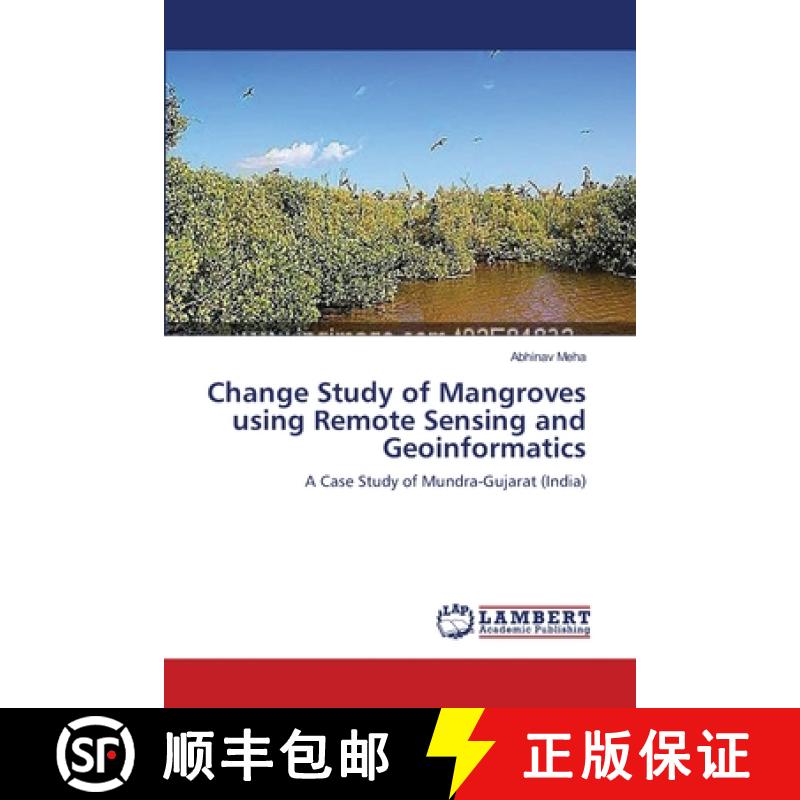 预订 Change Study of Mangroves using Remote Sensing and Geoinformatics [9783659226809]