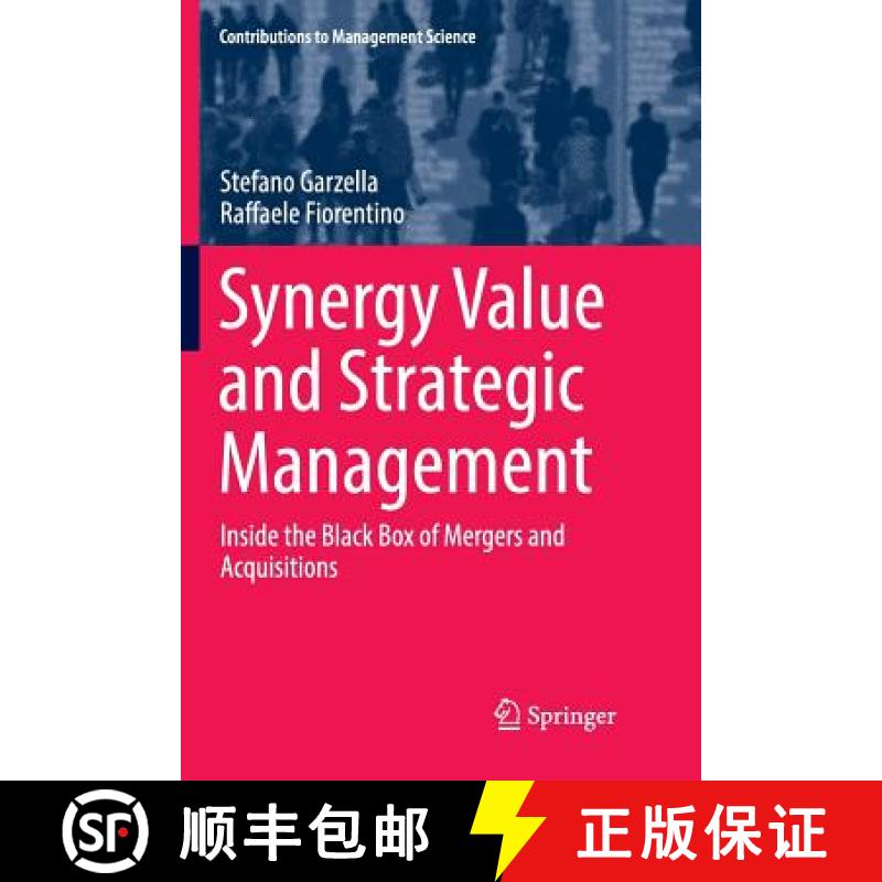 【3-4周达】Synergy Value and Strategic Management : Inside the Black Box of Mergers and Acquisitions [9783319821498]