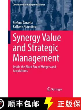 【3-4周达】Synergy Value and Strategic Management : Inside the Black Box of Mergers and Acquisitions [9783319821498]
