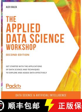预订 The Applied Data Science Workshop: Get started with the applications of data science and techniq... [9781800202504]