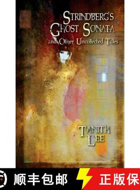 【3-4周达】Strindberg's Ghost Sonata and Other Uncollected Tales [9781912815005]