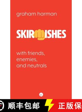 【3-4周达】Skirmishes: With Friends, Enemies, and Neutrals [9781953035202]