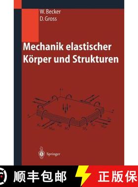 【3-4周达】Mechanik Elastischer Koerper Und Strukturen [9783540435112]